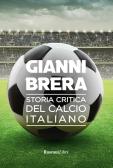 Storia critica del calcio italiano edito da Rusconi Libri