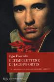 Le ultime lettere di Jacopo Ortis edito da Rizzoli