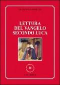 Lettura del Vangelo secondo Luca edito da LAS