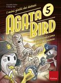 Agata Bird e il fantasma del parco. I minigialli dei dettati. Con adesivi -  Graziella Tarter, Monja Tait - Libro Erickson 2017, I materiali