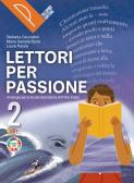 Lettori per passione. Letteratura. Per la Scuola media. Con e-book. Con espansione online vol. 2 per Scuola secondaria di I grado (medie inferiori)