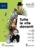 Tutte le vite davanti. Mito ed epica. Per le Scuole superiori. Con e-book. Con espansione online per Liceo socio-psico-pedagogico ex istituto magistrale