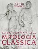 Guida illustrata alla mitologia classica edito da L'Airone Editrice Roma