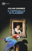 Il pappagallo di Flaubert edito da Einaudi