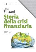 Storia della crisi finanziaria 2007-...? edito da Castelvecchi
