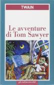 Le avventure di Tom Sawyer edito da San Paolo Edizioni
