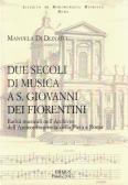 Due secoli di musica a S. Giovanni dei Fiorentini. Rarità musicali nell'Archivio dell'Arciconfraternita della Pietà a Roma edito da Ist. di Bibliografia Musicale