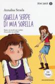 Quella serpe di mia sorella edito da Mondadori