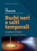 Buchi neri e salti temporali. L'eredità di Einstein edito da Castelvecchi