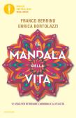 Il mandala della vita. 12 leggi per ritrovare l'armonia e la felicità edito da Mondadori
