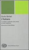 L' italiano. Il carattere nazionale come storia e come invenzione edito da Einaudi