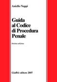 Guida al codice di procedura penale edito da Giuffrè