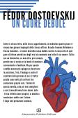Un cuore debole edito da Alessandro Polidoro Editore