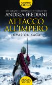 Attacco all'impero. Invasion saga edito da Newton Compton Editori