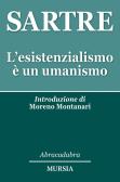 L' esistenzialismo è un umanismo edito da Ugo Mursia Editore