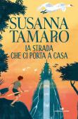 La strada che ci porta a casa edito da Piemme