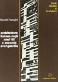 Architettura italiana negli anni '60 e seconda avanguardia edito da Mancosu Editore