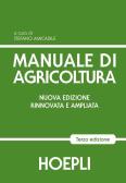 Manuale di agricoltura. Per gli Ist. Tecnici agrari per Istituto tecnico agrario