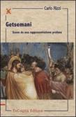 Getsemani. Scene da una rappresentazione profana edito da ExCogita