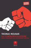 La controrivoluzione. Critica ragionata alla rivoluzione francese edito da Oaks Editrice