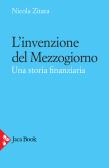 L' invenzione del Mezzogiorno. Una storia finanziaria edito da Jaca Book