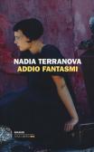 Addio fantasmi edito da Einaudi
