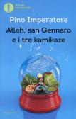 Allah, san Gennaro e i tre kamikaze edito da Mondadori