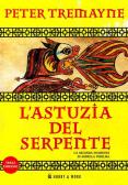 L' astuzia del serpente. Le inchieste di sorella Fidelma edito da Hobby & Work Publishing