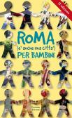 Roma (è anche una città) per bambini edito da Palombi Editori