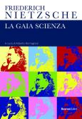 La gaia scienza edito da Rusconi Libri