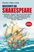 Racconti da Shakespeare. Ediz. integrale edito da Ugo Mursia Editore