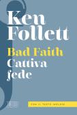 Bad faith-Cattiva fede. Ediz. bilingue edito da EDB