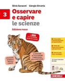 Osservare e capire le scienze. Ediz. rossa. Per la Scuola media vol. 3 per Scuola secondaria di I grado (medie inferiori)