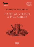 Caffè al veleno a Piccadilly edito da Polillo