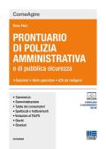 Prontuario di polizia amministrativa e delle leggi di pubblica sicurezza edito da Maggioli Editore