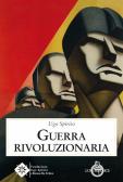 Guerra rivoluzionaria edito da Luni Editrice