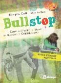 Bullstop. Come difenderti e uscire dal bullismo edito da In Dialogo