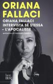 Oriana Fallaci intervista sé stessa-L'Apocalisse edito da Rizzoli
