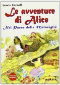 Le avventure di Alice nel paese delle meraviglie edito da Mursia