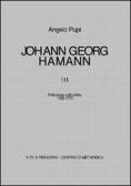 Johann Georg Hamann vol.3 edito da Vita e Pensiero