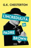 L'incredulità di padre Brown edito da Polillo