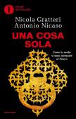 Una Cosa sola. Come le mafie si sono integrate al potere edito da Mondadori