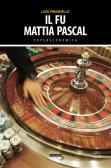Il fu Mattia Pascal. Ediz. integrale edito da Insuber Publishing