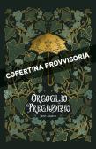 Orgoglio e pregiudizio edito da Giunti Editore