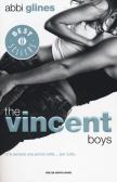 The Vincent boys edito da Mondadori