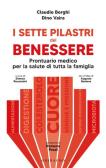 I sette pilastri del benessere. Prontuario medico per la salute di tutta la famiglia edito da Gribaudo