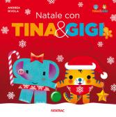 Natale con Tina & Gigi. Ediz. a colori edito da Fatatrac