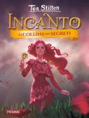 Il sigillo dell'acqua. Incanto (15) < Tea Stilton < Libri per ragazzi <  Libreria Indipendente