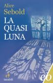 La quasi luna edito da E/O