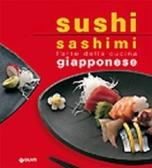 Sushi sashimi. L'arte della cucina Giapponese edito da Giunti Editore
